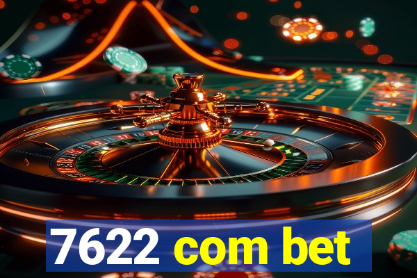 7622 com bet